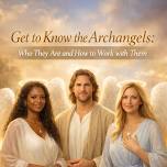 Get to Know the Archangels