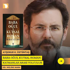 Ayşenur Kıvanç Üstüntaş “Baba Oğul ve Kutsal roman: Katmanlar Arası  Yolculuk” incelemesiyle Murat Gülsoy Yazar Dosyası'nda Mahal Edebiyat'ta.  “2013 yılında Notre Dame de Sion Edebiyat Ödülü'ne layık görülen Baba Oğul  ve Kutsal
