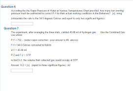 Question 6 According The The Vapor Pressure Of Wat
