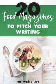 20 Dining And Food Magazines To Pitch Food Magazine Food Writing Food Blog