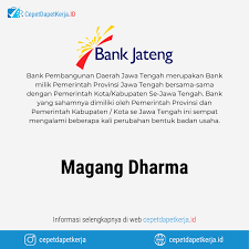 Dengan surat ini saya bermaksud untuk mengajukan izin melaksanakan magang selama 1 sampai 2 bulan di. Loker Magang Dharma Bank Pembangunan Daerah Jawa Tengah Cepet Dapet Kerja