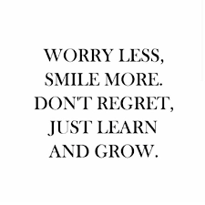 Dont Regret Just Learn And Grow Words Quotes Words Inspirational Words