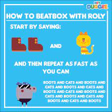 It's not exactly a unique concept. Hey Duggee On Twitter Learn How To Beatbox With Roly Bootsandcats