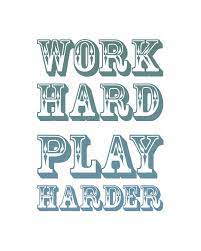 Work Hard Play Hard Quotes Quotesgram With hard work, you can get fire out of a stone.