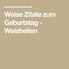 Geburtstag Zitate Weisheiten Kurze Verse Zum Geburtstag