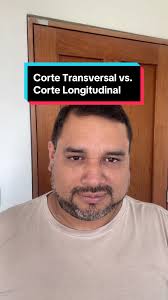 Diferencia entre Corte Transversal y Corte Longitudinal en Investigación