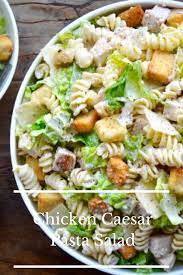 Pin On Chicken Caesar Pasta Salad Recipes