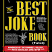 The Best Joke Book (Period): Hundreds of the Funniest, Silliest, Most Ridiculous Jokes Ever