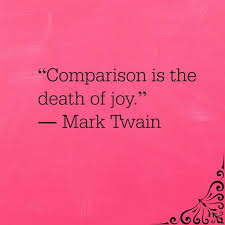 Teddy Roosevelt Once Said That Comparison Is The Thief Of Joy Be Grateful For Your Own Identity To Comparing Yourself To Others Words Quotes Quotable Quotes