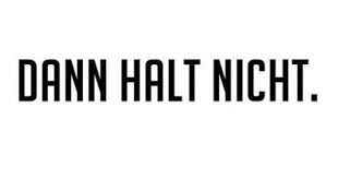 Dann Halt Nicht Spruche Weisheiten Zitate