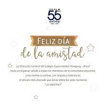 Dia de la amistad en paraguay. Feliz Dia De Colegio Experimental Paraguay Brasil Una