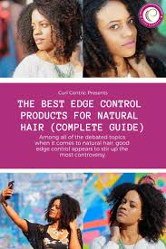 If i had to pick one edge control out of the bunch, it would be this all natural 24 hour edge tamer. The Best Edge Control Products For Natural Hair Complete Guide