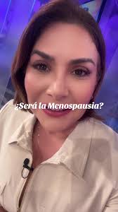 ¿Será la Menospausia?