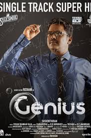 An orphan, with a brilliant mind, joins raw and is burdened by the killing of his entire team. Genius Tamil Movie Reviews Photos Videos 2018