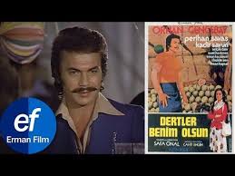 Dertler Benim Olsun 1974 Orhan Gencebay Perihan Savas Youtube Film Savas Youtube