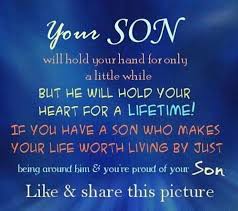 My Coolest Quotes Your Son Will Hold Your Hand I Love My Son Mothers Love For Her Son Son Quotes
