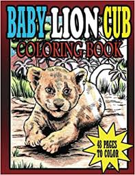 When it gets too hot to play outside, these summer printables of beaches, fish, flowers, and more will keep kids entertained. Cute Baby Lion Cub Coloring Book Great Gift For Kids Of All Ages