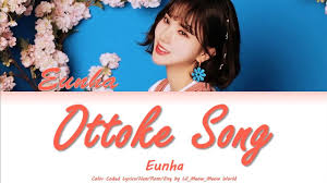 Kdrama, kpop and everything nice. Eunha Gfriend Ottoke Song Original Of Hyojung Omg Color Coded Lyrics Han Rom Eng Shorts Youtube