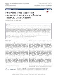Guest and employee safety are our highest priority. Pdf Sustainable Coffee Supply Chain Management A Case Study In Buon Me Thuot City Daklak Vietnam