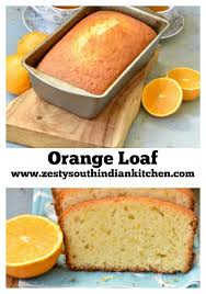 Orange Loaf Which Tastes Like Pound Cake Without Any Butter Orange Cake Recipe Recipes Cakes Without Butter