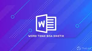 Terbukti 10 Cara Memperbaiki Microsoft Word Yang Tidak Bisa Diketik