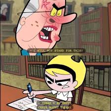 See more ideas about mandy moore, movies, i movie. Please Have A Seat The Grim Adventures Of Billy And Mandy Cartoon Memes Funny Relatable Memes Stupid Funny Memes