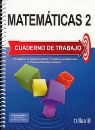Libro contestado de matemáticas de 1 secundaria. Matematicas 2 Cuaderno De Trabajo Amezquita Cano Victoria Libro En Papel 9786071737267 Libreria El Sotano