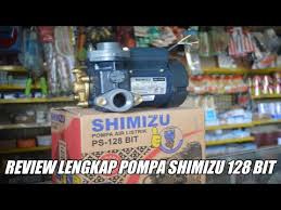 Harga kapasitor/capasitor 8mikro shimizu ori untuk pompa typa 135 130 128. Review Lengkap Pompa Air Shimizu 128 Bit Sumur Dangkal Tonton Dulu Sebelum Beli Pompa Air Ini Youtube