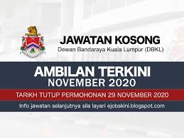 Jawatan kosong dewan bandaraya kuala lumpur dbkl. Jawatan Kosong Dbkl November 2020