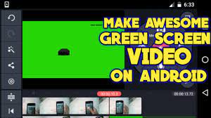 How to get a green screen. How To Make Green Screen Videos On Android Gree Youtube