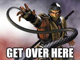 Get Over Here Scorpion Quickmeme