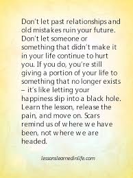 When we look at these types of things it echoes to lessons we haven't learned from the past. Lessons Learned In Life Don T Ruin Your Future Http Itz My Com Lessons Learned In Life Quotes Past Quotes Lessons Learned In Life