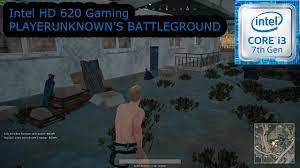 Intel Hd 620 Gaming Playerunknown S Battlegrounds I3 7100u I5 7200u I7 7500u Kaby Lake Youtube