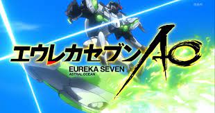My Shiny Toy Robots: Anime REVIEW: Eureka Seven AO