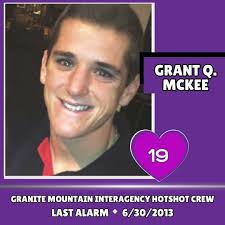 Grant Q. McKee 💜 #granitemountainhotshots #gmihc19