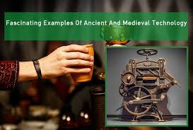 Fascinating Examples Of Ancient And Medieval Technology