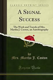 Signal Success Work Travels Mrs by Martha Coston