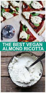 Vegan Ricotta Cheese No Tofu Recipe Whole Food Recipes Bright Line Eating Recipes Vegan Ricotta