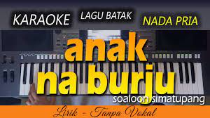 Anakku naburju, anak hasianku, g. Anakku Naburju Karaoke Lagu Batak Youtube