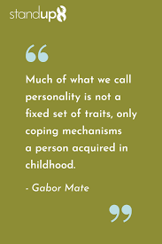 Childhood trauma can have debilitating effects on the development of a child. Personality Quotes Inspirational Quotes About Children Inspirational Quotes Quotes For Kids Mate Quotes