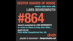 Deeper Shades Of House #864 w/ exclusive guest mix by FRED MONK