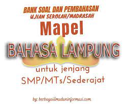 Soal usbn bahasa lampung smp. Soal Us Um Bahasa Lampung Beserta Kuncinya Berbagai Ilmu Dan Informasi