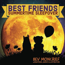 Amazon.com: Best Friends: Summertime Sleepover: 9781983313431: Moncrief, Bev,  James, Jonathan: Books