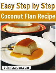 Make Coconut Flan Step By Step In 2020 Coconut Flan Flan Flan Recipe