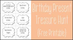 These may be used with varying difficulty for different ages. Birthday Present Treasure Hunt Free Printable