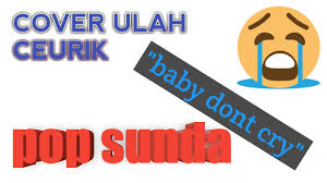 Baby Dont Cry Cover Ulah Ceurik Chords Chordify Bm urang teu bisa kukumaha. chordify