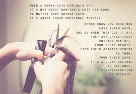 It's always been an expression of who i am. Quotes About Cutting Your Hair 18 Quotes