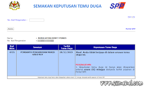 Untuk makluman, kini anda boleh semak keputusan temuduga spa secara online di laman web rasmi spa. Keputusan Temuduga Pembantu Pengurusan Murid N19 Gagal Lagi Sii Nurul Menulis Untuk Berkongsi