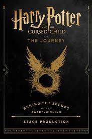 Updated 08/17/20 universal orlando the best theme park dark rides take guests on journey. Harry Potter And The Cursed Child The Journey Ebook By Harry Potter Theatrical Productions 9781781104354 Rakuten Kobo Greece