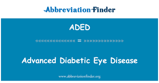 The best way to preserve vision is through annual, detailed eye exams with a doctor who specializes in your unique eye condition. Aded Definition Advanced Diabetic Eye Disease Abbreviation Finder